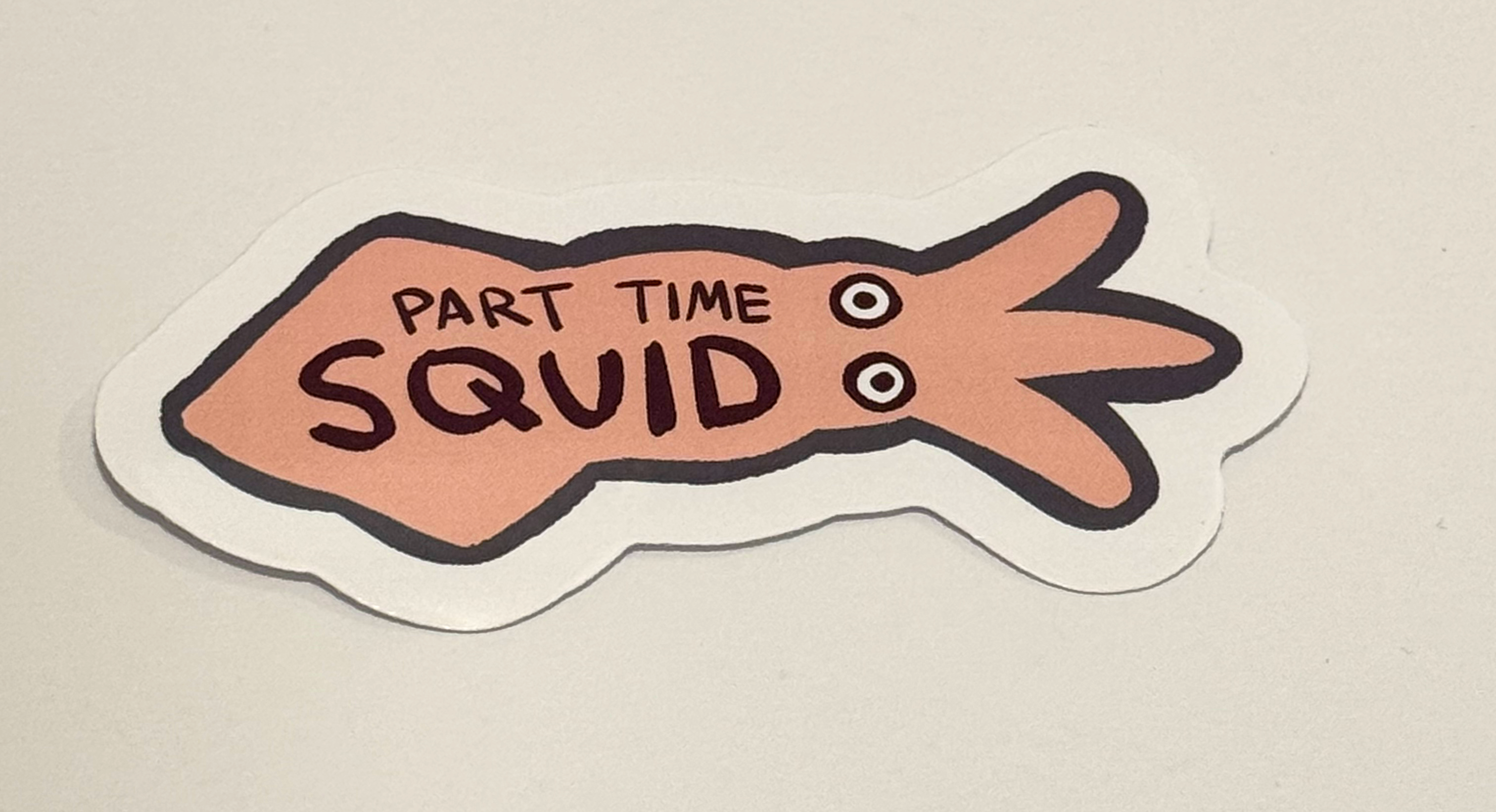 Part Time Squid